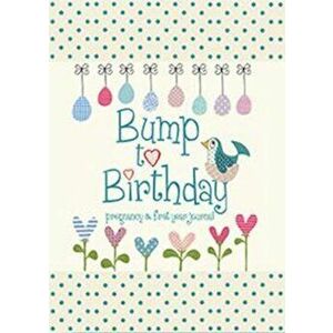 Bump to Birthday, Pregnancy & First Year Journal, Hardcover - *** imagine