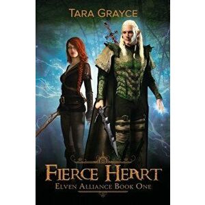 Fierce Heart, Paperback - Tara Grayce imagine