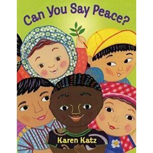 Can You Say Peace', Paperback - Karen Katz imagine