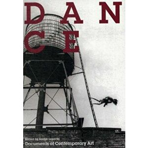 Dance, Paperback - Andre Lepecki imagine
