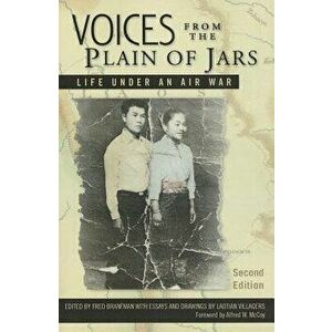 Voices from the Plain of Jars: Life Under an Air War, Paperback - Fred Branfman imagine