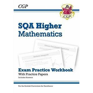 New CfE Higher Maths: SQA Exam Practice Workbook - includes Answers, Paperback - CGP Books imagine