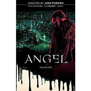 Angel Vol. 1: Being Human, Paperback - Joss Whedon imagine