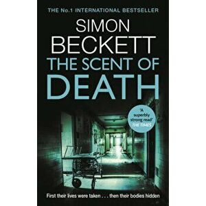 Scent of Death. The chillingly atmospheric new David Hunter thriller, Paperback - Simon Beckett imagine