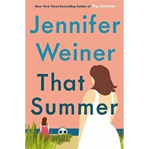 That Summer: the hottest, most addictive read of 2021, Paperback - Jennifer Weiner imagine