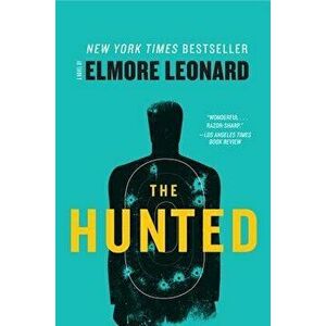 The Hunted, Paperback - Elmore Leonard imagine