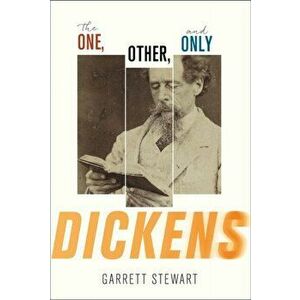 One, Other, and Only Dickens, Hardback - Garrett Stewart imagine