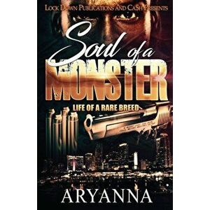 Soul of a Monster: Life of a Rare Breed, Paperback - Aryanna imagine
