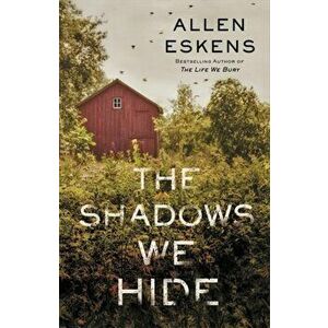 Shadows We Hide, Paperback - Allen Eskens imagine
