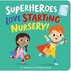 Superheroes LOVE Starting Nursery!, Board book - Katie Button imagine