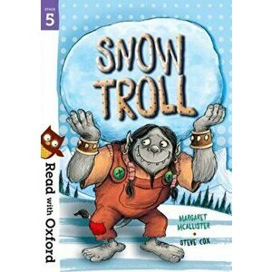 Read with Oxford: Stage 5: Snow Troll, Paperback - Margaret McAllister imagine