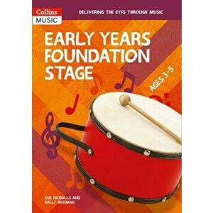 Collins Primary Music - Early Years Foundation Stage, Paperback - Sally Hickman imagine