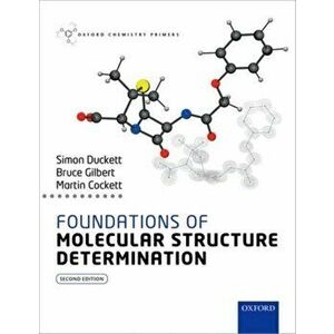 Foundations of Molecular Structure Determination, Paperback - Martin Cockett imagine