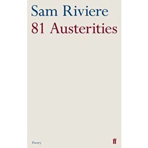 81 Austerities, Paperback - Sam Riviere imagine