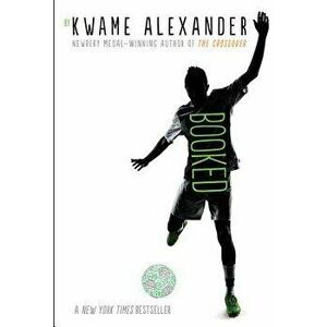 Booked, Paperback - Kwame Alexander imagine