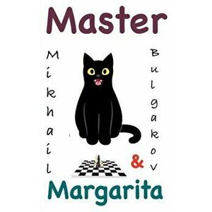 The Master and Margarita, Hardcover - Mikhail Bulgakov imagine