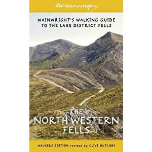 The North Western Fells: Wainwright's Walking Guide to the Lake District: Book 6, Paperback - Alfred Wainwright imagine