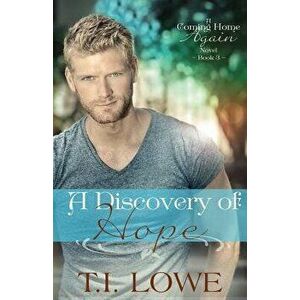 A Discovery of Hope: A Coming Home Again Novel - T. I. Lowe imagine