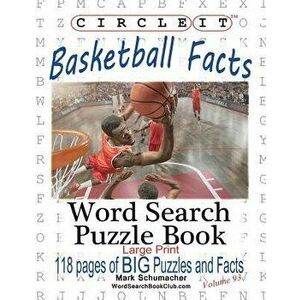 Circle It, Basketball Facts, Word Search, Puzzle Book, Paperback - Lowry Global Media LLC imagine