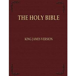 The Holy Bible: King James Version, Paperback - Richard S. Hartmetz imagine