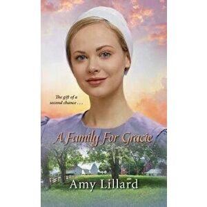 A Family for Gracie - Amy Lillard imagine