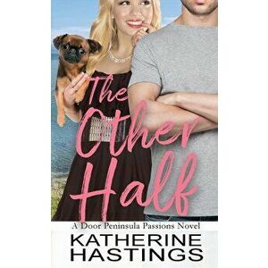 The Other Half, Paperback - Katherine Hastings imagine