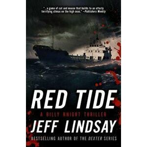 Red Tide: A Billy Knight Thriller, Paperback - Jeff Lindsay imagine
