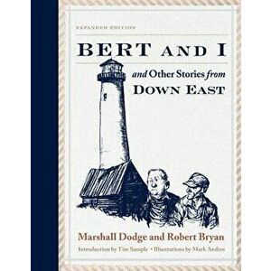 Bert and I: And Other Stories from Down East, Paperback - Marshall Dodge imagine
