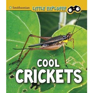 Cool Crickets, Paperback - Megan Cooley Peterson imagine