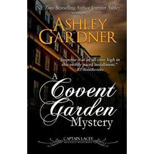 A Covent Garden Mystery, Paperback - Ashley Gardner imagine