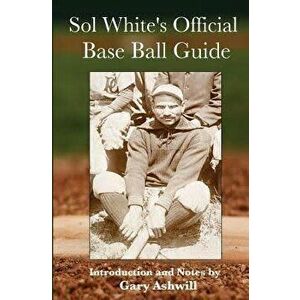 Sol White's Official Baseball Guide - Solomon White imagine