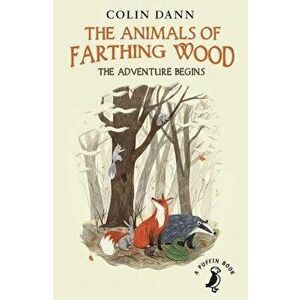 The Animals of Farthing Wood: The Adventure Begins, Paperback - Colin Dann imagine