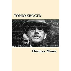 Tonio Kroger, Paperback - Thomas Mann imagine