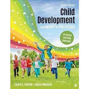 Child Development from Infancy to Adolescence: An Active Learning Approach, Paperback - Laura E. Levine imagine