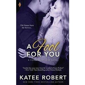 A Fool for You, Paperback - Katee Robert imagine