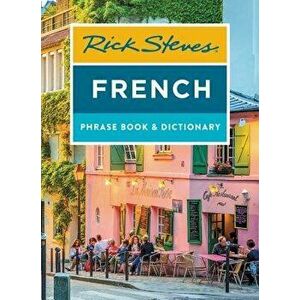 Rick Steves French Phrase Book & Dictionary, Paperback - Rick Steves imagine