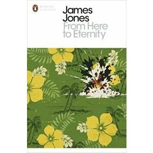 From Here to Eternity, Paperback - James Jones imagine