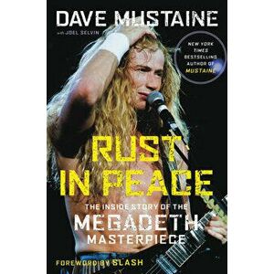 Rust in Peace: The Inside Story of the Megadeth Masterpiece, Hardcover - Dave Mustaine imagine