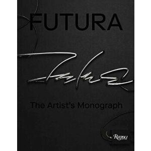 Futura: The Artist's Monograph, Hardcover - *** imagine