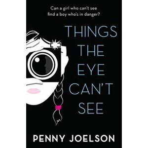 Things the Eye Can't See, Paperback - Penny Joelson imagine