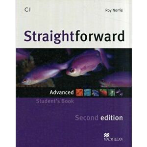 Straightforward 2nd Edition Advanced Level Student's Book, Paperback - Roy Norris imagine