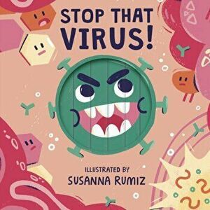 Stop that Virus!, Board book - Words&Pictures imagine