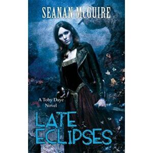 Late Eclipses (Toby Daye Book 4), Paperback - Seanan McGuire imagine