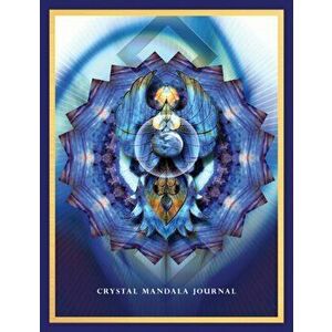Crystal Mandala - Journal, Paperback - Alana Fairchild imagine