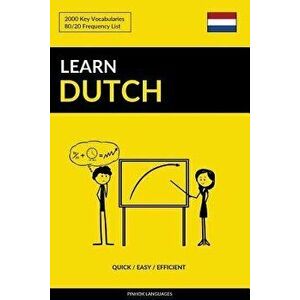 Learn Dutch - Quick / Easy / Efficient: 2000 Key Vocabularies, Paperback - Pinhok Languages imagine