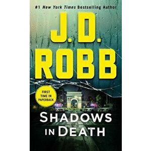 Shadows in Death: An Eve Dallas Novel, Paperback - J. D. Robb imagine