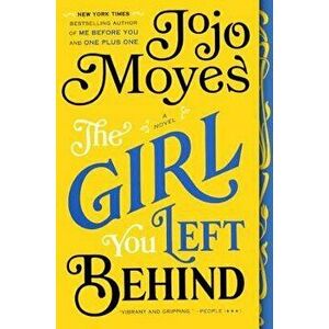 The Girl You Left Behind - Jojo Moyes imagine