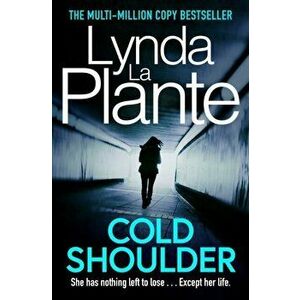 Cold Shoulder. A Lorraine Page Thriller, Paperback - Lynda La Plante imagine