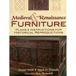 Medieval & Renaissance Furnitupb, Paperback - Diehl/Donnelly imagine