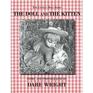 The Doll and the Kitten, Paperback - Dare Wright imagine